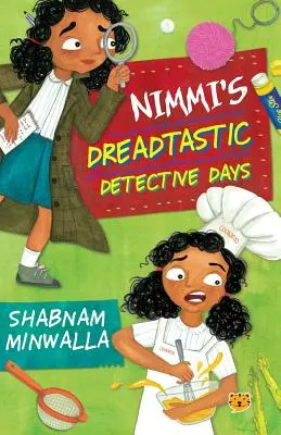 Les journées redoutables du détective Nimmi - Nimmi's Dreadtastic Detective Days