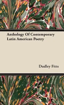 Anthologie de la poésie latino-américaine contemporaine - Anthology Of Contemporary Latin American Poetry