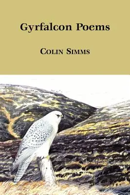 Poèmes sur le faucon gerfaut - Gyrfalcon Poems