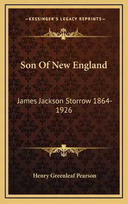 Fils de la Nouvelle-Angleterre : James Jackson Storrow 1864-1926 - Son Of New England: James Jackson Storrow 1864-1926