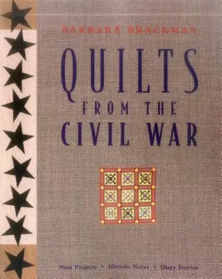 Quilts de la guerre civile - Édition en impression à la demande - Quilts from the Civil War - Print on Demand Edition