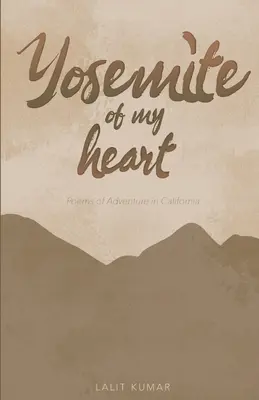 Le Yosémite de mon cœur - Yosemite of My Heart