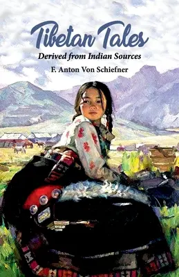 Contes tibétains dérivés de sources indiennes - Tibetan Tales Derived from Indian Sources