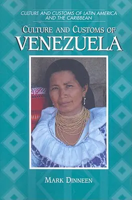 Culture et coutumes du Venezuela - Culture and Customs of Venezuela
