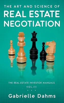 L'art et la science de la négociation immobilière - The Art and Science of Real Estate Negotiation