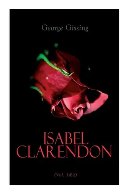 Isabel Clarendon (Vol. 1&2) : Édition complète - Isabel Clarendon (Vol. 1&2): Complete Edition