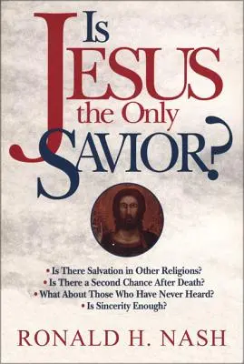 Jésus est-il le seul sauveur ? - Is Jesus the Only Savior?