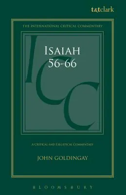 Isaïe 56-66 : Commentaire critique et exégétique - Isaiah 56-66: A Critical and Exegetical Commentary