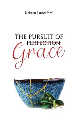 La poursuite de la grâce - The Pursuit of Grace