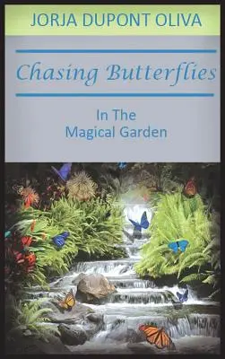 À la poursuite des papillons dans le jardin magique - Chasing Butterflies in the Magical Garden