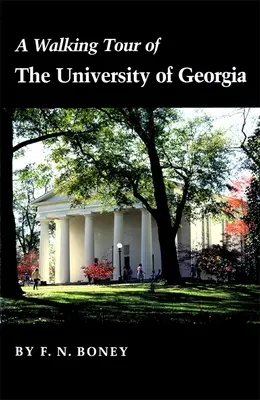 Une visite à pied de l'Université de Géorgie - A Walking Tour of the University of Georgia