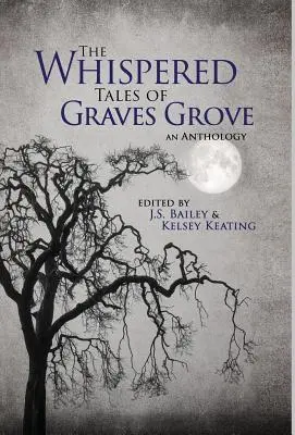 Les contes chuchotés de Graves Grove - The Whispered Tales of Graves Grove