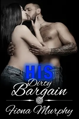 Son sale marché : Romance BBW - His Dirty Bargain: BBW Romance