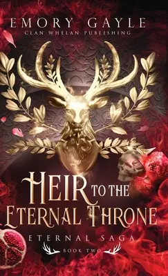 L'héritier du trône éternel : Eternal Saga Livre 2 - Heir to the Eternal Throne: Eternal Saga Book 2