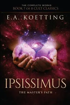 Ipsissimus : La voie du maître - Ipsissimus: The Master's Path