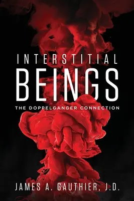 Les êtres interstitiels : La connexion du double - Interstitial Beings: The Doppelganger Connection