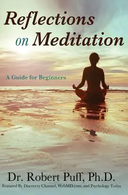Réflexions sur la méditation : Un guide pour les débutants - Reflections on Meditation: A Guide for Beginners