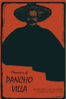 Mémoires de Pancho Villa - Memoirs of Pancho Villa
