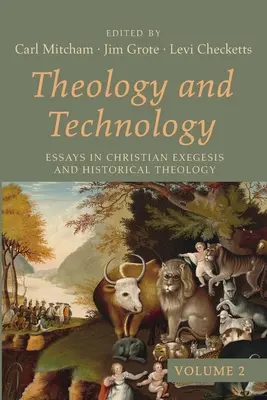 Théologie et technologie, volume 2 - Theology and Technology, Volume 2