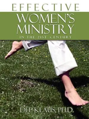 Un ministère féminin efficace au 21e siècle - Effective Women's Ministry in the 21st Century