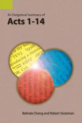 Résumé exégétique des Actes 1 à 14 - An Exegetical Summary of Acts 1-14