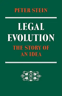 L'évolution du droit : L'histoire d'une idée - Legal Evolution: The Story of an Idea