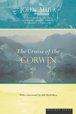 La croisière du Corwin : Journal de l'expédition arctique de 1881 - The Cruise of the Corwin: Journal of the Arctic Expedition of 1881