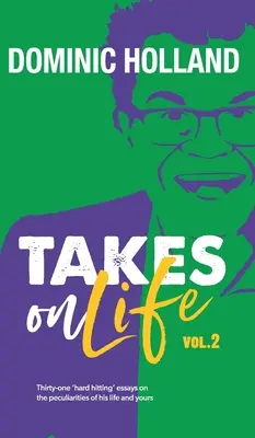 Dominic Holland prend la vie en main Vol.2 - Dominic Holland Takes on Life Vol.2