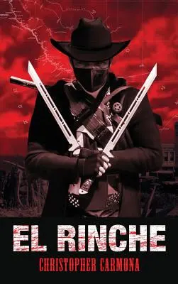 El Rinche : Le Ranger fantôme du Rio Grande - El Rinche: The Ghost Ranger of the Rio Grande