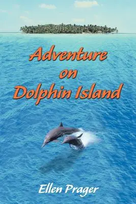 Aventure sur l'île aux dauphins - Adventure on Dolphin Island