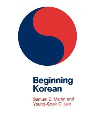 Commencer le coréen - Beginning Korean