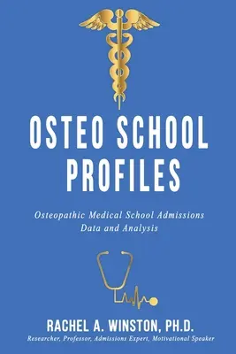 Profils des écoles d'ostéopathie : Données et analyses sur les admissions dans les écoles de médecine ostéopathique - Osteo School Profiles: Osteopathic Medical School Admissions Data and Analysis