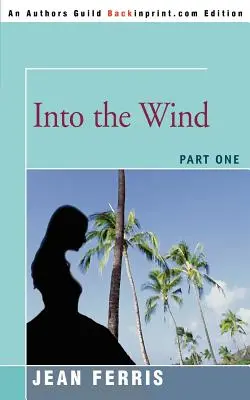 Dans le vent : première partie - Into the Wind: Part One