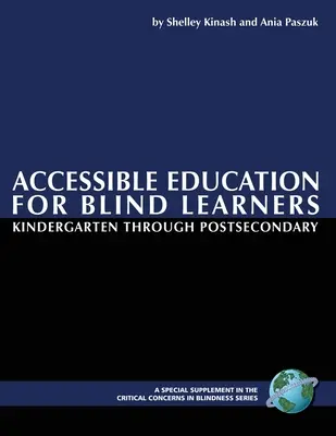 L'éducation accessible aux apprenants aveugles de la maternelle à l'université (PB) - Accessible Education for Blind Learners Kindergarten Through Postsecondary (PB)