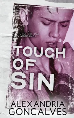 Touch of Sin : Une romance entre frères et sœurs - Touch of Sin: A Stepsibling Romance