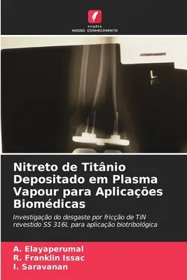 Nitreto de Titnio Depositado em Plasma Vapour para Aplicaes Biomdicas