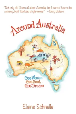 Autour de l'Australie : Une femme, une âme, un rêve - Around Australia: One Woman One Soul One Dream