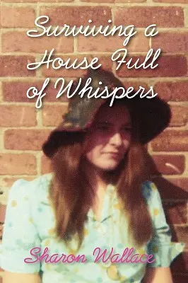 Survivre à une maison pleine de chuchotements - Surviving a House Full of Whispers