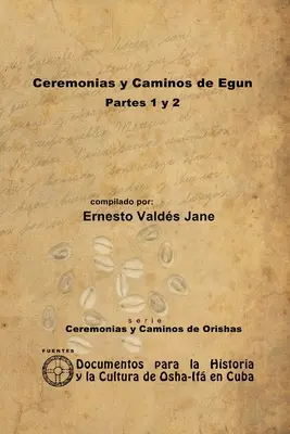 Cérémonies et voies de l'Eggun - Ceremonias y Caminos de Eggun