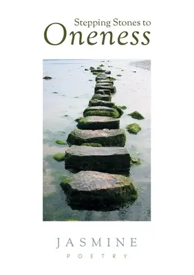 Les pierres angulaires de l'unicité - Stepping Stones to Oneness