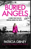 Buried Angels - Une fiction policière absolument captivante avec un rebondissement époustouflant. - Buried Angels - Absolutely gripping crime fiction with a jaw-dropping twist