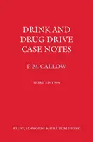 Notes sur les cas de conduite sous l'emprise de l'alcool et de la drogue - Drink and Drug Drive Cases Notes