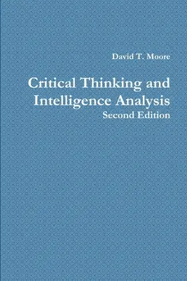 Pensée critique et analyse de l'intelligence - Critical Thinking and Intelligence Analysis