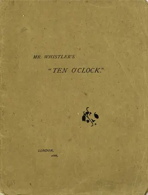 Les dix heures de M. Whistler - Mr. Whistler's Ten O'clock