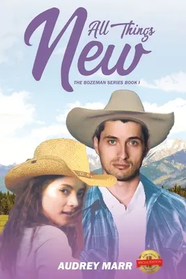 Toutes les choses nouvelles (La série Bozeman Livre I) - All Things New (The Bozeman Series Book I)