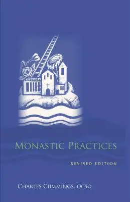 Pratiques monastiques - Monastic Practices