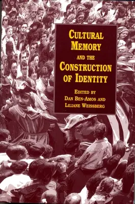 Mémoire culturelle et construction de l'identité - Cultural Memory and the Construction of Identity