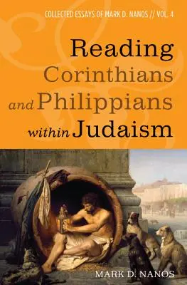 Lire Corinthiens et Philippiens dans le judaïsme - Reading Corinthians and Philippians within Judaism