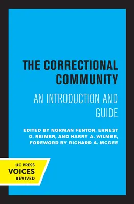 La communauté correctionnelle : Une introduction et un guide - The Correctional Community: An Introduction and Guide