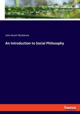 Introduction à la philosophie sociale - An Introduction to Social Philosophy